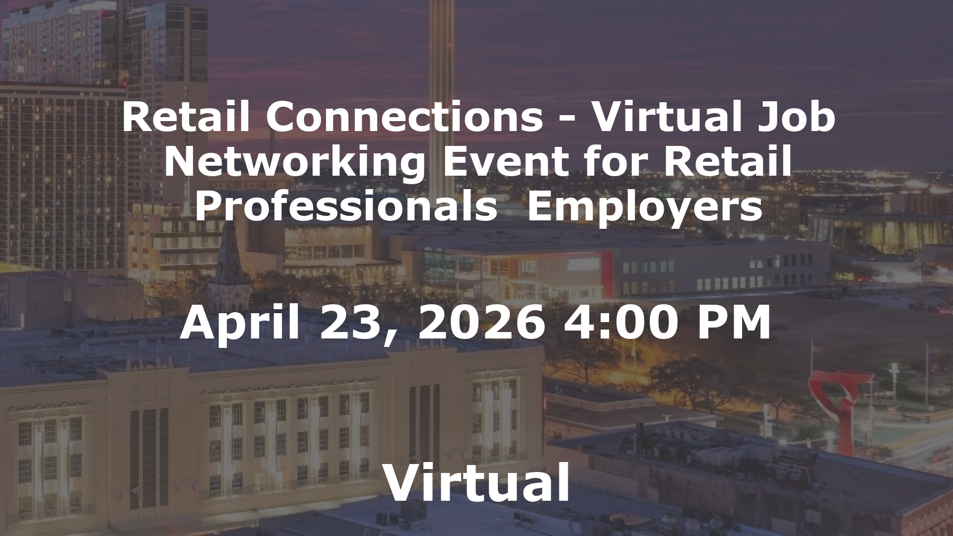 Retail Connections - Virtual Job  Networking Event for Retail Professionals  Employers event image
